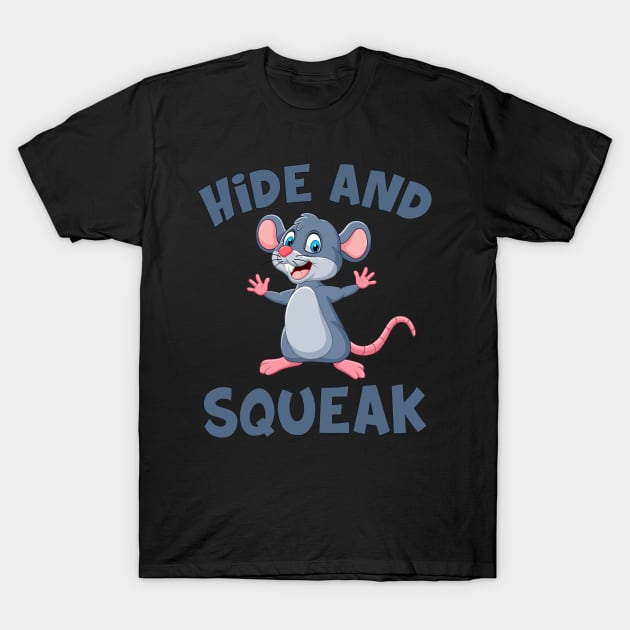 Hide Squeak Mouse Mice Funny Cute T-Shirt by Mellowdellow